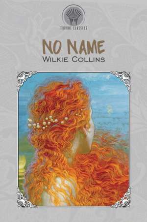 No Name de Wilkie Collins