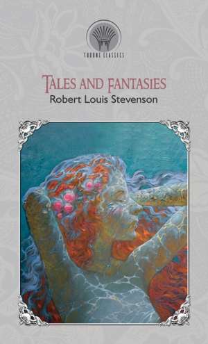 Tales and Fantasies de Robert Louis Stevenson