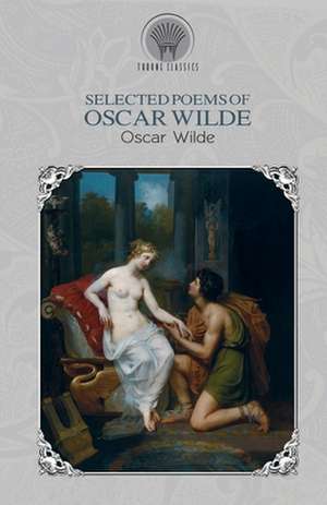 Selected Poems of Oscar Wilde de Oscar Wilde