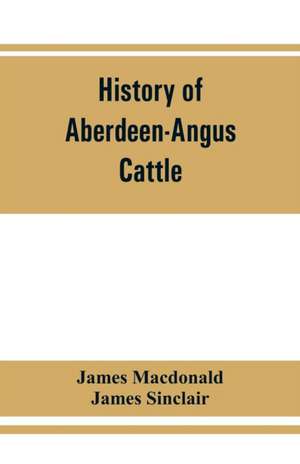 History of Aberdeen-Angus cattle de James MacDonald