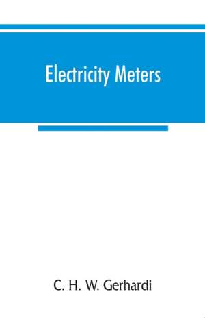 Electricity meters de C. H. W. Gerhardi