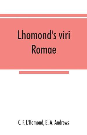 Lhomond's viri Romae de C. F. L'Homond