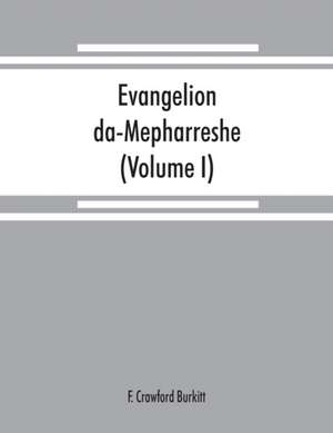 Evangelion da-Mepharreshe de F. Crawford Burkitt