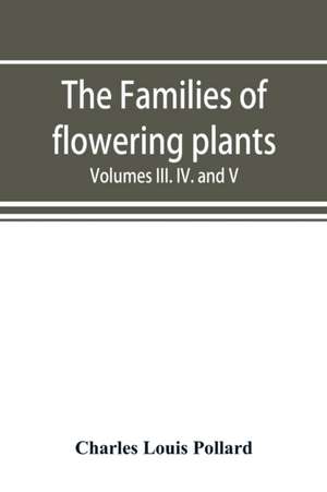 The families of flowering plants de Charles Louis Pollard