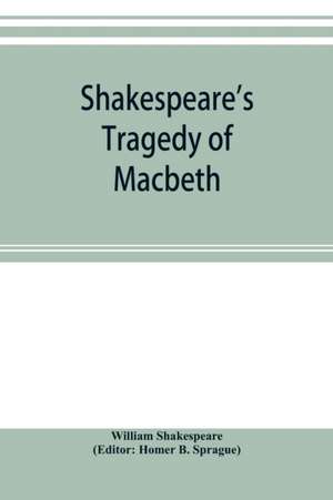 Shakespeare's Tragedy of Macbeth de William Shakespeare