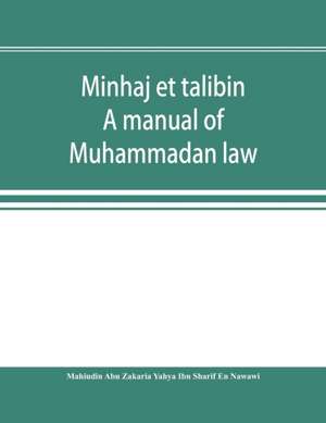 Minhaj et talibin de Abu Zakaria Yahya Ibn Sharif En Nawawi