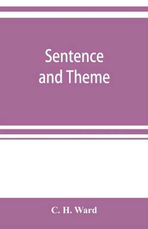 Sentence and theme de C. H. Ward