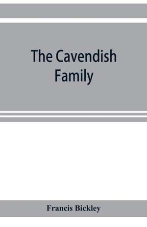 The Cavendish family de Francis Bickley