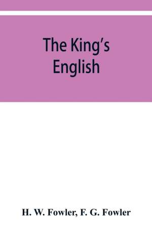 The King's English de H. W. Fowler