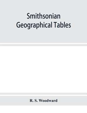 Smithsonian geographical tables de R. S. Woodward