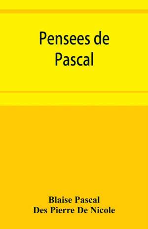 Pense¿es de Pascal de Blaise Pascal