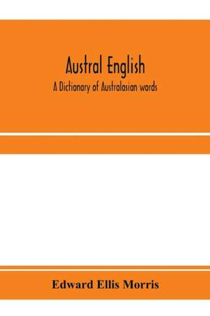 Austral English de Edward Ellis Morris