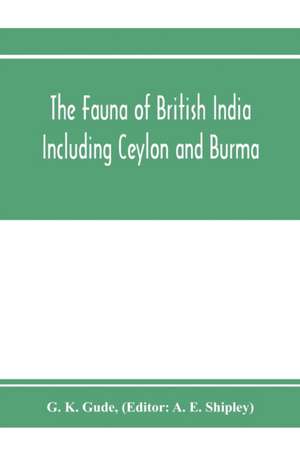 The Fauna of British India, Including Ceylon and Burma. Mollusca - II (Trochomorphidae-Janellidae) de G. K. Gude