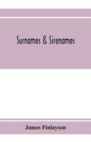 Surnames & sirenames de James Finlayson