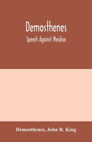 Demosthenes; Speech against Meidias de Demosthenes