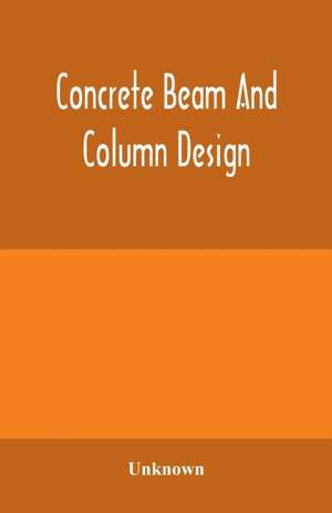 Concrete beam and column design de Unknown