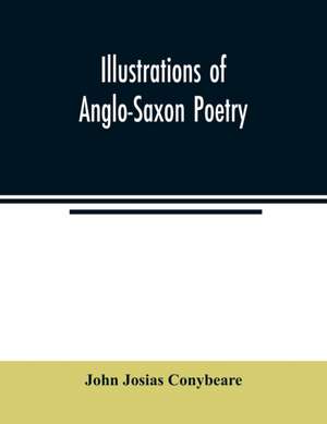 Illustrations of Anglo-Saxon poetry de John Josias Conybeare