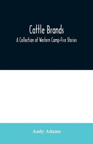 Cattle Brands de Andy Adams