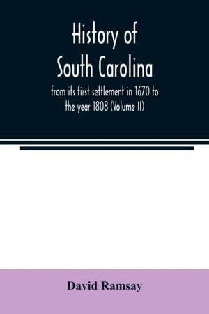 History of South Carolina de David Ramsay