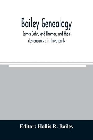 Bailey genealogy de Hollis R. Bailey