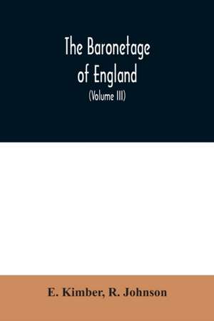 The baronetage of England de E. Kimber