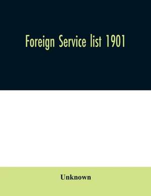 Foreign service list 1901 de Unknown