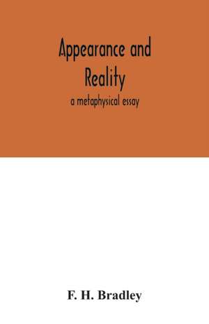 Appearance and reality de F. H. Bradley