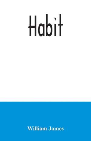 Habit de William James