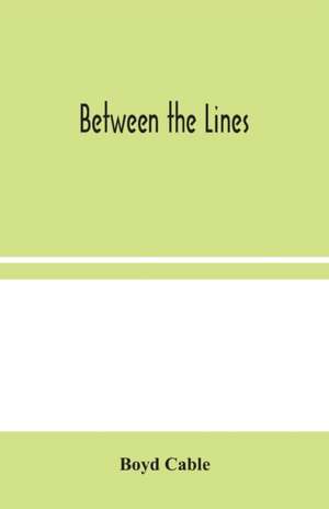 Between the Lines de Boyd Cable