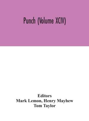 Punch (Volume XCIV) de Henry Mayhew