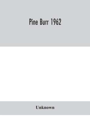 Pine Burr 1962 de Unknown