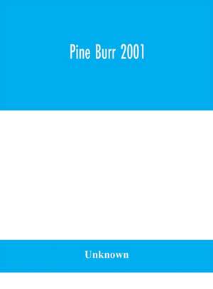 Pine Burr 2001 de Unknown