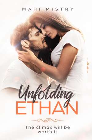 Unfolding Ethan de Mahi Mistry