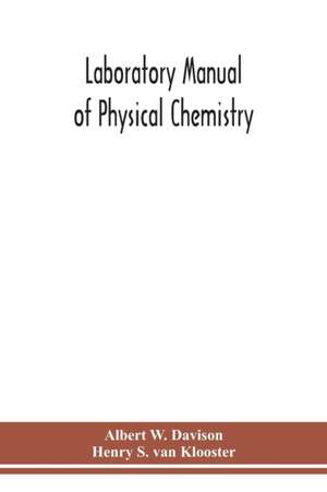 Laboratory manual of physical chemistry de Albert W. Davison