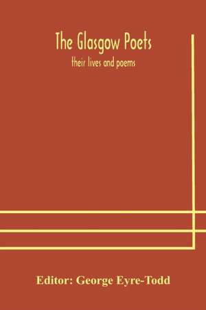 The Glasgow poets de George Eyre-Todd