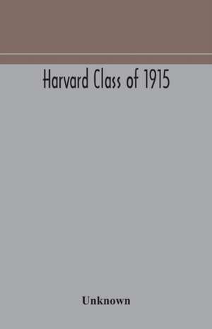 Harvard Class of 1915 de Unknown