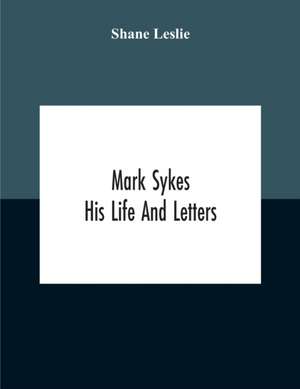 Mark Sykes de Shane Leslie