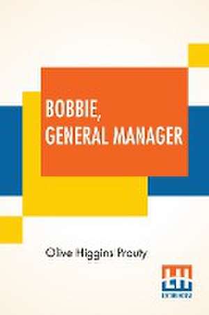 Bobbie, General Manager de Olive Higgins Prouty