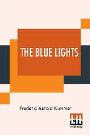 The Blue Lights de Frederic Arnold Kummer