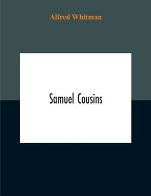 Samuel Cousins de Alfred Whitman