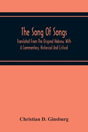 The Song Of Songs de Christian D. Ginsburg