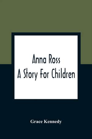 Anna Ross de Grace Kennedy