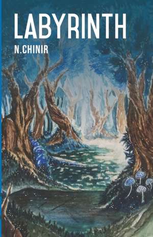 Chinir, N: LABYRINTH