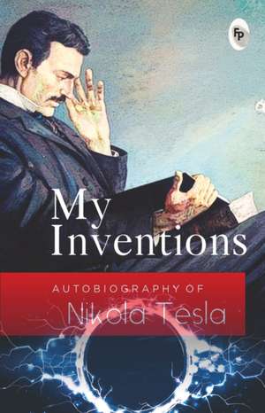 My Inventions de Nikola Tesla