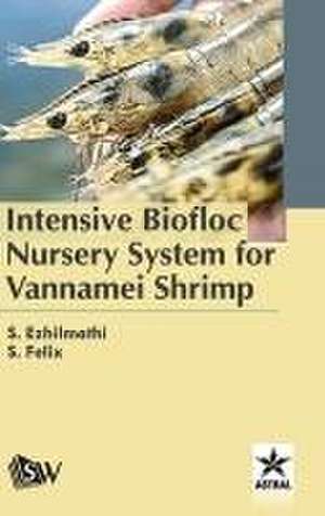 Intensive Biofloc Nursery System for Vannamei Shrimp de S. Ezhilmathi