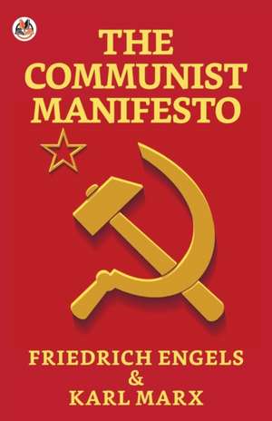 The Communist Manifesto de Friedrich Karl