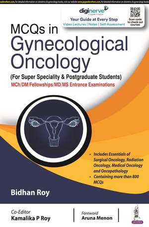 MCQs in Gynecological Oncology: (For Super Speciality & Postgraduate Students) de Bidhan Roy