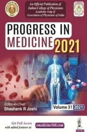 Progress in Medicine 2021: Volume 31 de Shashank R Joshi