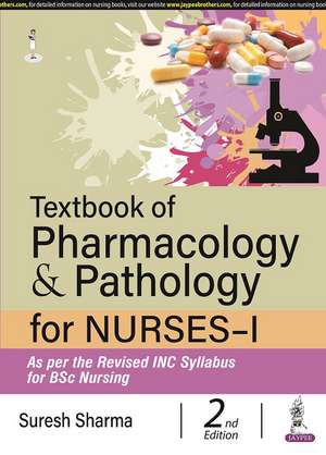 Textbook of Pharmacology & Pathology for Nurses-I de Suresh Sharma