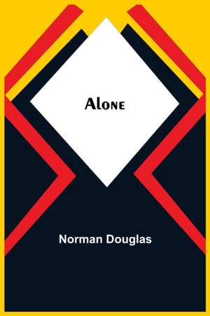 Alone de Norman Douglas